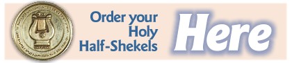Order your Holy Half-Shekels right here from this site.
